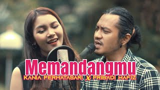 Download lagu MEMANDANGMU - Ikke Nurjannah Cover By Kania Permatasari ft. Pribadi Hafiz mp3