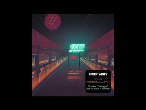 Ugly Tony - Into Things feat. The AbSoulJah