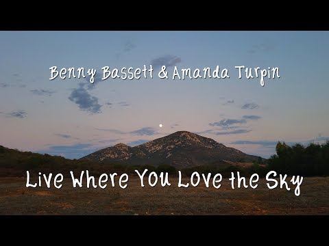 Benny Bassett - Live Where You Love The Sky (Official Video) ft. Amanda Turpin