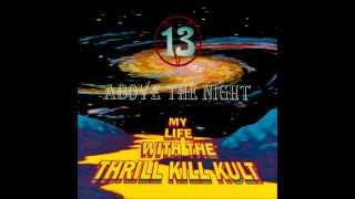 My Life With The Thrill Kill Kult - Electrical Soul Wish (Miss Hate Mix)