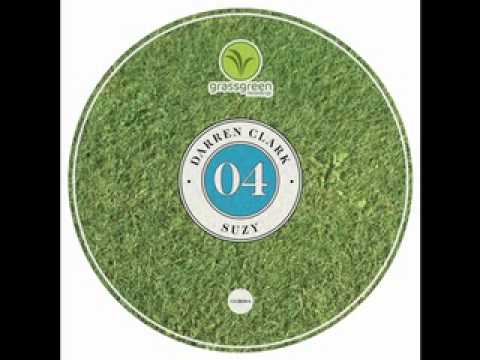 Darren Clark - Suzy Grass (Green Recordings)