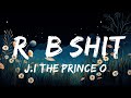 J.I The Prince Of N.Y - R&B Shit (Lyrics) ft. A Boogie Wit Da Hoodie | Top Best Songs