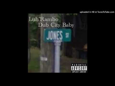 Luh'Rambo - Dub City Baby