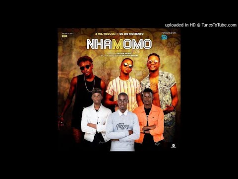 3Mil Toques Feat Os Do Momento - Nhamomo