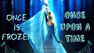 Once Upon A Time | Let It Go