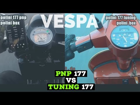 vespa 177 pnp vs TUNING comparison  / POLINI 177 / 8s faster / FMPguides - Solid PASSion /