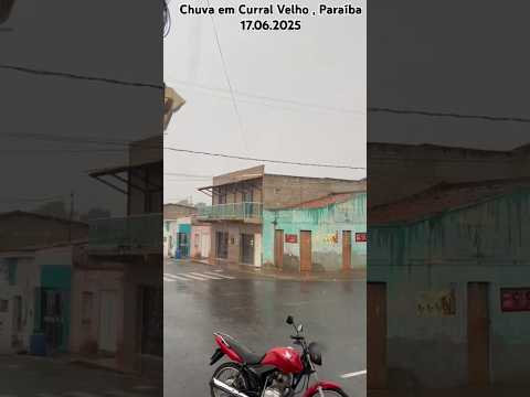 🇧🇷 CHUVA EM CURRAL VELHO PARAÍBA #automobile #alerta #nordeste #chuvas #turismo