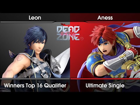 DEAD ZONE Winners Top 16 Qualifier - Leon (Chrom) Vs. Aness (Roy) SSBU Ultimate Tournament