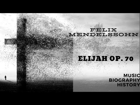 Mendelssohn - Elijah Op. 70