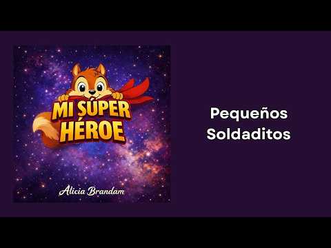 Pequeños Soldaditos - Alicia Brandam