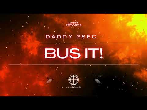 DADDY2SEC - BUS IT (Clean Version)