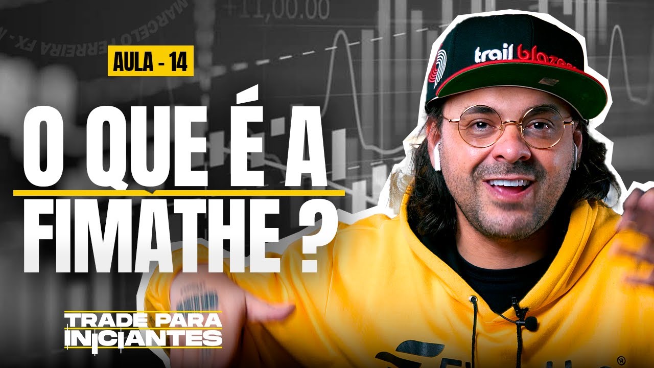 O QUE É e COMO FUNCIONA a TÉCNICA FIMATHE na Prática? - Trade para Iniciantes [Aula 14] | FOREX