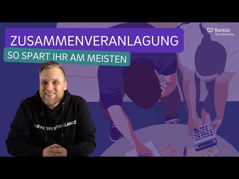 Individual or Joint Assessment as a Couple? - This is how you save the most taxes!