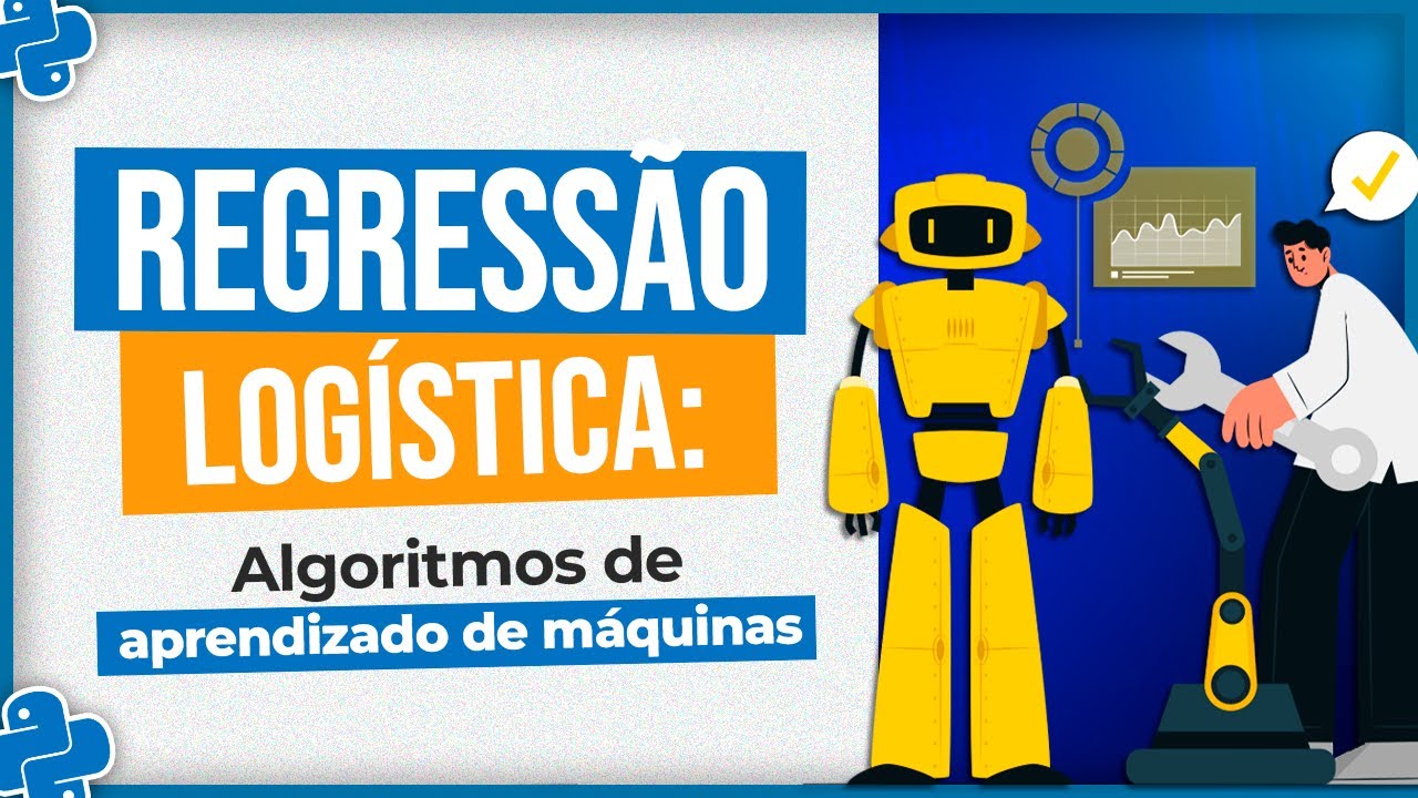 A Regressão Logística - Algoritmos de Aprendizado de Máquinas