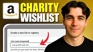 How To Create An Amazon Wishlist For A Non Profit (Tutorial 2026)