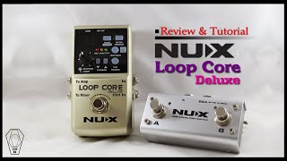 Video thumbnail for Nux Loop Core Deluxe: Review and Tutorial by The Box