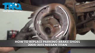 How to Replace Parking Brake Shoes 2004-2015 Nissan Titan