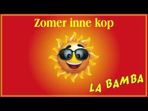Zomer inne kop - La Bamba -