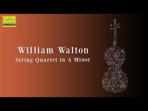 William Walton: String Quartet in A minor (FULL)
