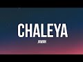 Chaleya (Lyrics) - Jawan | Shah Rukh Khan | Nayanthara | Atlee, Anirudh | Arijit Singh | Shilpa Rao