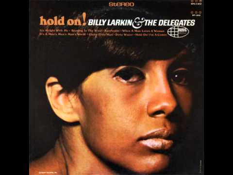 Billy Larkin And The Delegates - It's A Man's Man's Man's World