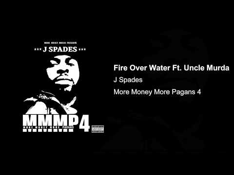 8. Fire Over Water Ft. Uncle Murda