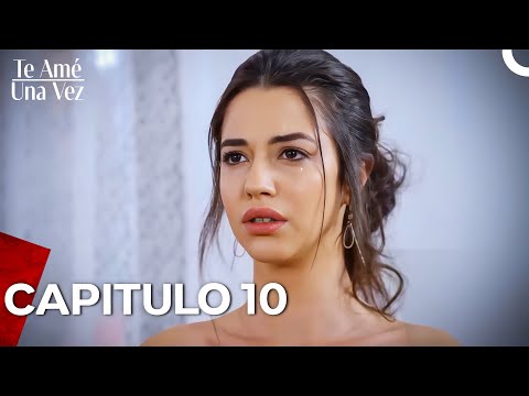Te Amé Una Vez Capítulo 10 (Doblado En Español)