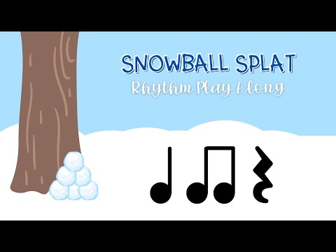 Snowball Splat Rhythm Play Along - Quarter Notes, Eighth Notes, Quarter Rests