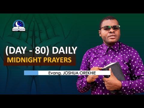 Day 80: Daily Midnight Prayers  -  With Bible Verses - Evangelist Joshua