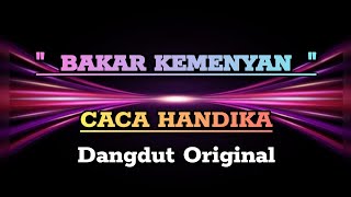Download lagu Bakar Kemenyan  -  Caca Handika   ( Dangdut  ) mp3