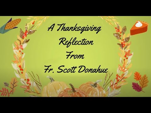 A Thanksgiving Reflection from Fr. Scott Donahue | Mercy Home for Boys & Girls.