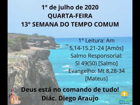 Reflexão da liturgia diária -01/07/2020