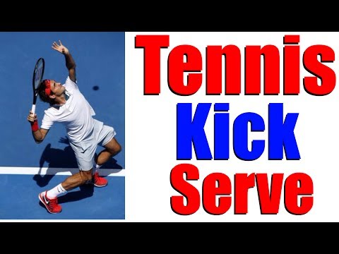 Tennis Kick Serve | Master Your Kick Serve In 3 Steps
