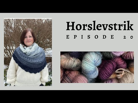 Horslevstrik episode 20 - en særepisode - Året der strik 2023