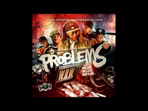 PROBLEMS ft. La'Git, Ron G, Ghost, Boss Game,and Jose