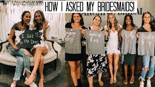HOW I ASKED MY BRIDESMAIDS! DIY | wedding series #6