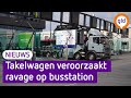Takelwagen zorgt voor ravage op busstation Nijmegen