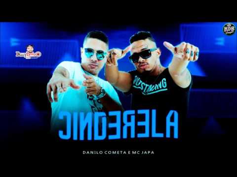 DANILO COMETA E MC JAPA - CINDERELA (LANÇAMENTO 2071)