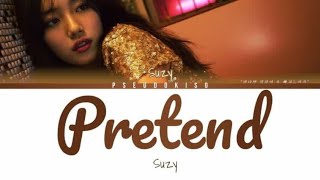 Suzy (수지) ‘Pretend(행복한 척)’ Lyrics (Color Coded Lyrics) [Han/Rom/Eng]