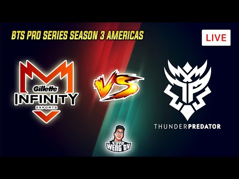 [LIVE] Thunder Predator vs Infinity Esports (BO3) Lower Bracket | BTS Pro Series Season 3: Americas