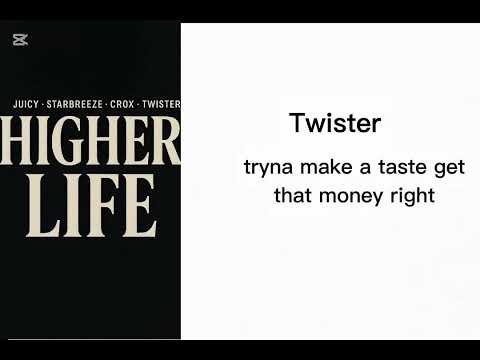 Higher life - Star Breeze X Crox X Juicy X Twister