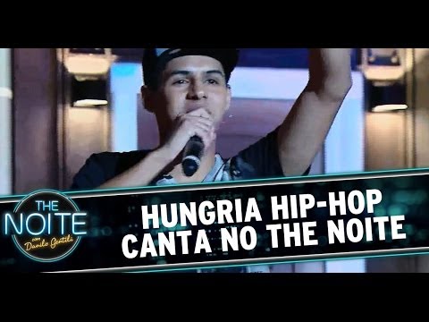 Hungria Hip-Hop canta no The Noite