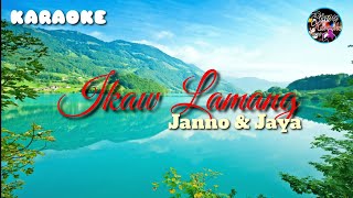 Ikaw Lamang by Janno and Jaya - Karaoke