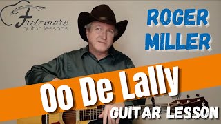 Oo De Lally - Roger Miller Guitar Lesson - Tutorial