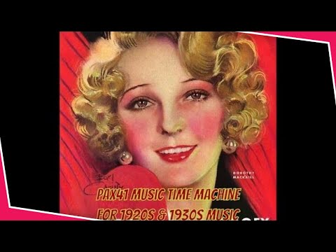 Popular Radio Tunes Of The 1930s Dance Band Era @Pax41