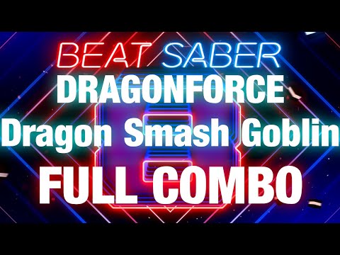 DragonForce - Dragon Smash Goblin (feat. Nekrogoblikon) | Beat Saber OST 8 | Expert+ SS Full Combo