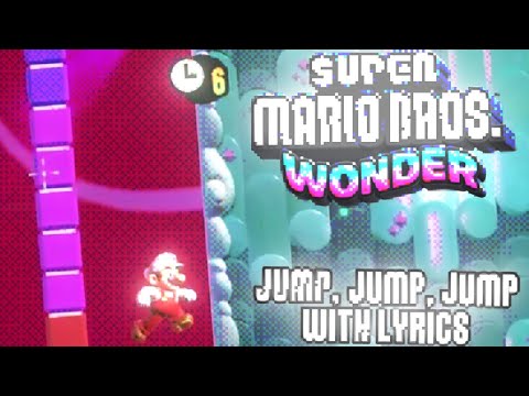 Jump! Jump! Jump! WITH LYRICS - Super Mario Bros. Wonder
