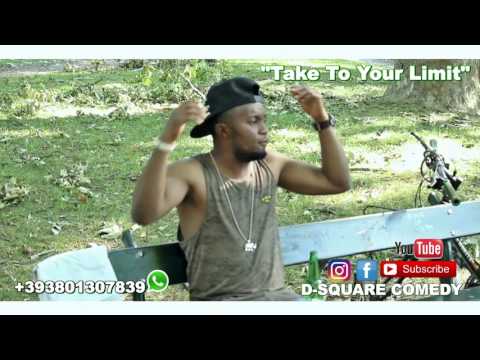 Dsquare Comedy episode  13 TAKE TO YOUR LIMIT