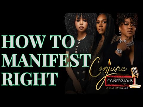 The Conjure Confessions EP6 | Manifesting