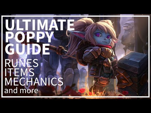 Ultimate Poppy Guide For Beginners & Experienced Players